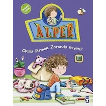 Alper Okula Gitmek Zorunda Mıyım?