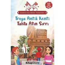 Troya Antik Kenti: Tahta Atın Sırrı - Anadolu'nun Kültür Muhafızları 9 - Yücel Kaya - Genç Hayat