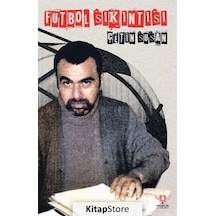 Futbol Sıkıntısı / Çetin Susan