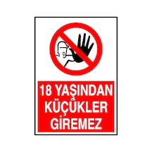 18 Yaşından Küçükler Giremez Metal Uyarı Levhası