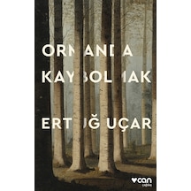 Ormanda Kaybolmak / Ertuğ Uçar