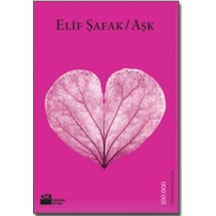 Aşk (Pembe Kapak) - Elif Şafak - Doğan Kitap
