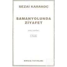 Samanyolunda Ziyafet / Sezai Karakoç