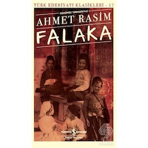 Günümüz Türkçesiyle Falaka-Türk Edebiyatı Klasikleri 17 - Ahmet Rasim - İş Bankası Kültür Yayınları