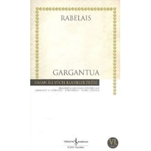 Gargantua - Hasan Ali Yücel Klasikleri - François Rabelais - İş Bankası Kültür Yayınları