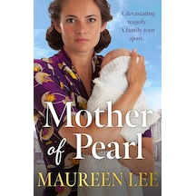 Mother Of Pearl: A Heart-wrenching Liverpool Saga About Families And Their Secrets