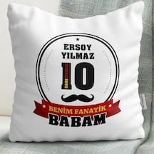 Kişiye Özel Benim Fanatik Babam Tasarımlı Beyaz Yastık (Sarı Kırm