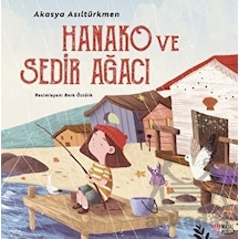 Hanako ve Sedir Ağacı - Akasya Asiltürkmen - Masalperest