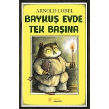 Baykuş Evde Tek Başına - Arnold Lobel - Kelime Yayınları