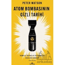 Atom Bombasının Gizli Tarihi