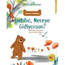 Bobbo Nereye Gidiyorsun? - Roberto Piumini - Can Çocuk Yayınları