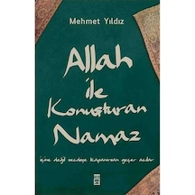 Allah İle Konuşturan Namaz