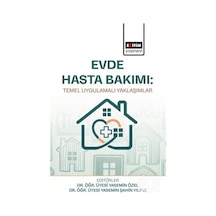 Evde Hasta Bakımı: Temel Uygulamalı Yaklaşımlar / Kolektif