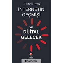 Internetin Geçmişi ve Dijital Gelecek / Johnny Ryan