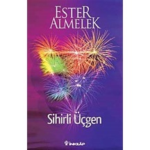 Sihirli Üçgen - Ester Almelek - İnkılap Kitabevi