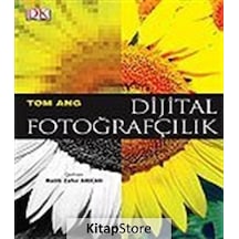 Dijital Fotoğrafçılık - Tom Ang - İnkılap Kitabevi