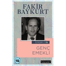 Genç Emekli-Özyaşam 06 - Fakir Baykurt - Literatür Yayıncılık