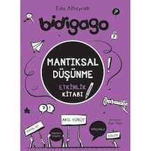 Bidigago / Mantıksal Düşünme Etkinlik Kitabı / Eda Albayrak