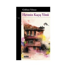 Hevesin Kaçış Yönü - Duygusal Anlatım, İçsel Yolculuk