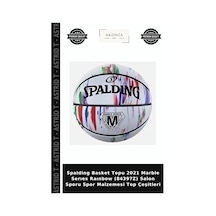 Spalding Basket Topu 2021 Marble Serıes Raınbow 84397z Salon Sporu Spor Malzemesi Top Çeşitleri