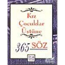 Kız Çocukları Üstüne 365 Söz - Dablia Porter -  Gabriel Cervantes - Anahtar Kitaplar