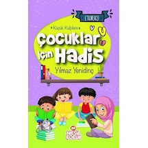 Çocuklar İçin Hadis - Küçük Kalplere - Etkinlikli - Yılmaz Yenidinç - Nesil Çocuk Yayınları