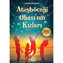Ateşböceği Obası'nın Kızları - Cynthia Ellingsen - Yakamoz Yayınları