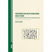 Hicri Üc Üncü Asır Kuran Yazmalarında Kıraat Tercihi & Türk Ve...