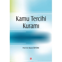 Kamu Tercihi Kuramı - Nazım Öztürk - Ekin Basım Yayın