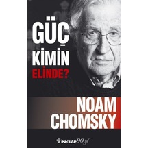 Güç Kimin Elinde? - Noam Chomsky - İnkılap Kitabevi