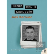 Deniz Benim Kardeşim - Jack Kerouac - Siren Yayınları
