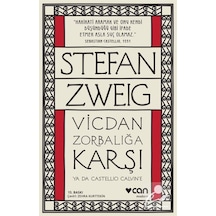 Vicdan Zorbalığa Karşı ya da Castello Calvin'e - Stefan Zweig - Can Yayınları