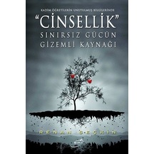Cinsellik - Sınırsız Gücün Gizemli Kaynağı - Renan Seçkin - Şira Yayınları