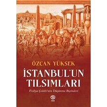 İstanbul'un Tılsımları / Özcan Yüksek