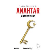 Yakın Tarih için Anahtar - Sinan Meydan - İnkılap Kitabevi