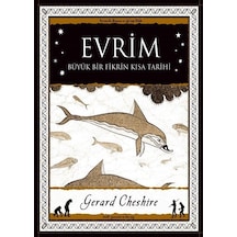 Evrim-Büyük Bir Fikrin Kısa Tarihi  - Gerard Cheshire  - A7 Kitap