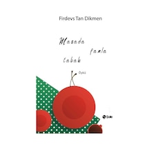 Masada Fazla Tabak / Firdevs Tan Dikmen