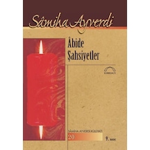 Abide Şahsiyetler - Samiha Ayverdi - Kubbealtı Neşriyatı