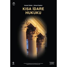 Kısa İdare Hukuku - Gürsel Kaplan -  Kemal Gözler - Ekin Basım Yayın