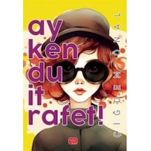 Ay Ken Du İt Rafet / Çiğdem Önal