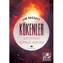 Kökenler  - Yaratılış'ın Bilimsel Öyküsü  - Jim BaggottKitap