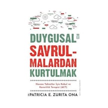 Duygusal Savrulmalardan Kurtulmak - Patricia E. Zurita Ona - Timaş Yayınları