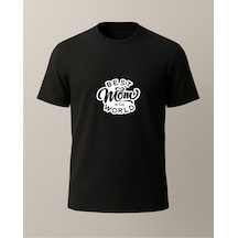 Best Mom İn The World Baskılı T-shirt Siyah