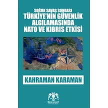 Soğuk Savaş Sonrası - Türkiye'nin Güvenlik Algılamasında Ve Kıbrıs Etkisi - Qhdh-612117