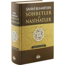Sahihi Buhariden Sohbetler Ve Nasihatler
