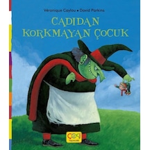 Cadıdan Korkmayan Çocuk - Nathalie Dargent - Çoki Yayıncılık