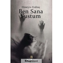 Ben Sana Sustum - Hüseyin Erdinç - Kitap Müptelası Yayınları