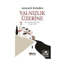 Yalnızlık Üzerine & Evrensel Bir Duygunun Araştırılması / Jano...