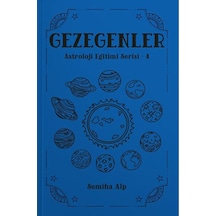 Gezegenler - Astroloji Eğitimi Serisi 4 - Semiha Alp - Ekorp Kitap