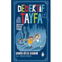 Dedektif Tayfa 2: Mağaradaki Ürkütücü Gölgeler - Şebnem Güler Karacan - Uğurböceği